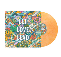 Let Love Lead - Vinyl